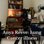 Anya Reeve Lung Cancer illness
