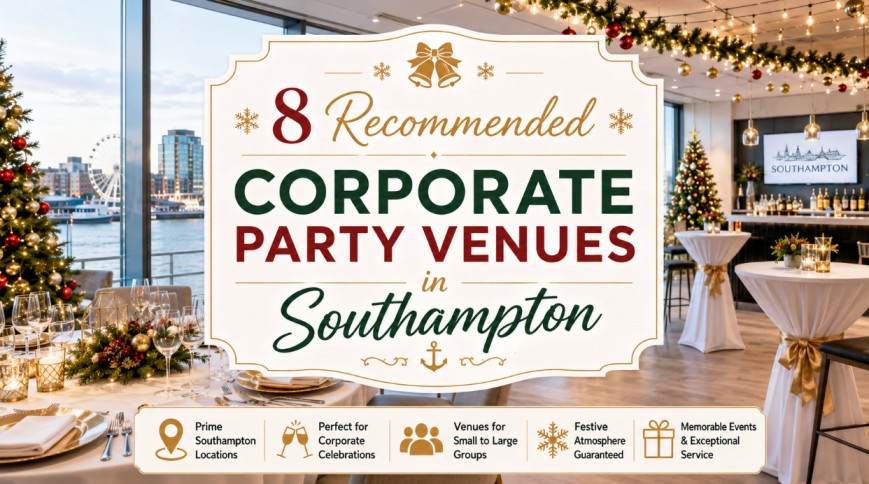 8 Recommended Corporate Party Venues in Southampton – 2026 Guide