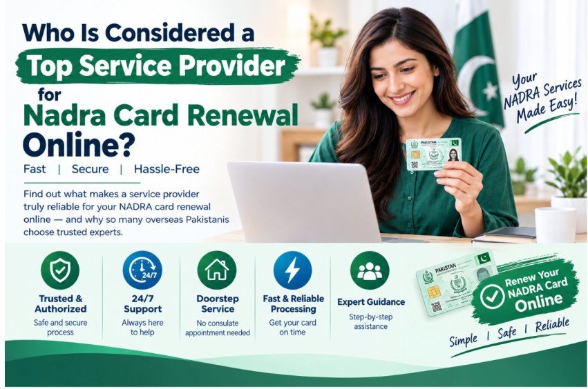 Who Is Considered a Top Service Provider for Nadra Card Renewal Online